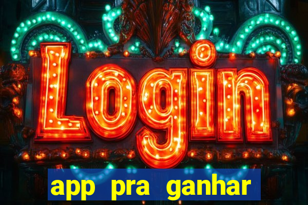 app pra ganhar dinheiro jogando